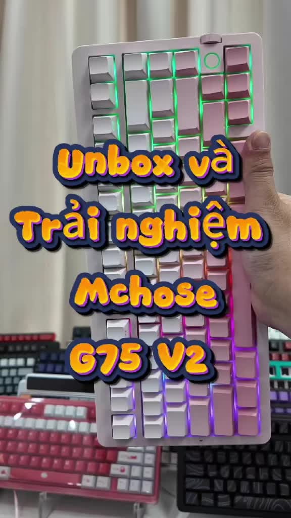 Bàn phím cơ không dây MCHOSE G75 V2 - 3 mode - Pin 10000mah - Led RGB - Gasket Mount - Mạch xuôi - Hotswap 5 pin | BigBuy360 - bigbuy360.vn