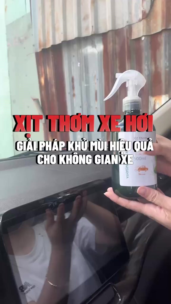 Chai Tinh Dầu Xịt Thơm Khử Mùi Xe Hơi Ô Tô 100ml/300ml/500ml VUATINHDAU