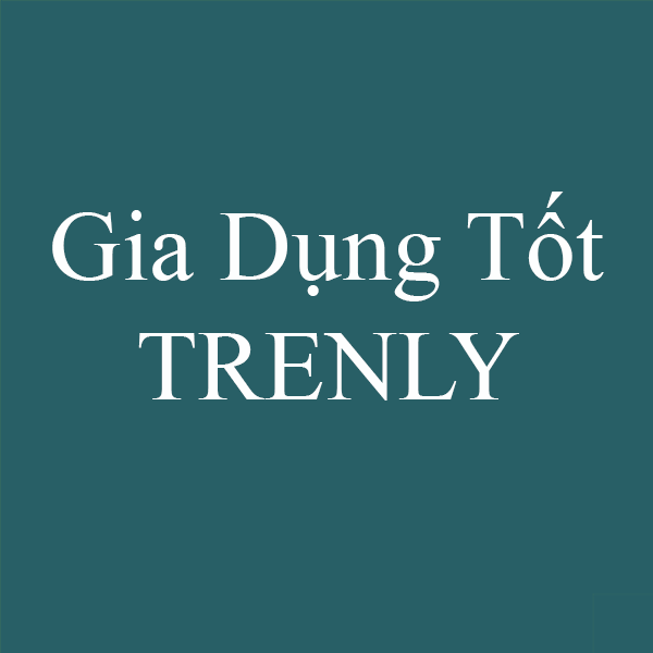Gia Dụng Tốt TRENLY
