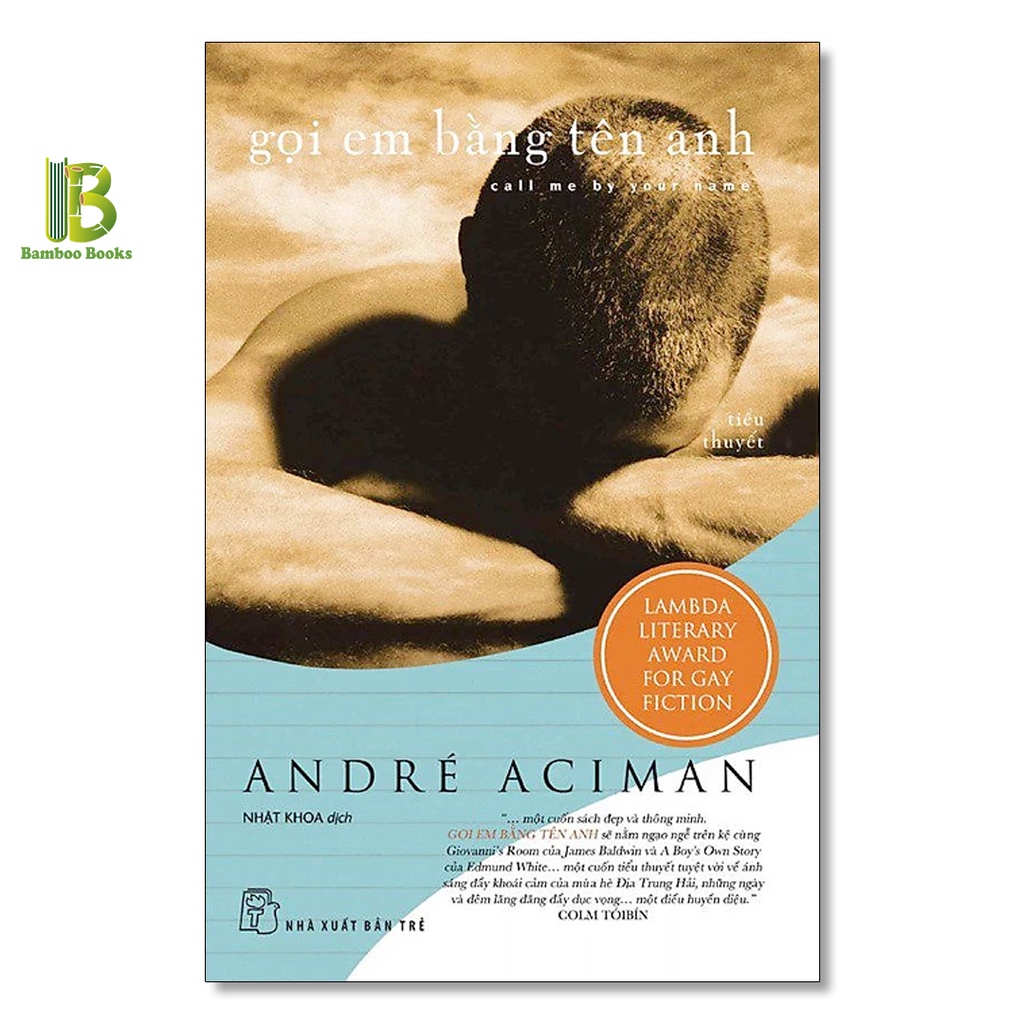 Sách - Combo 2 Tác Phẩm: Gọi Em Bằng Tên Anh + Tìm Em Nơi Anh - André Aciman - NXB Trẻ