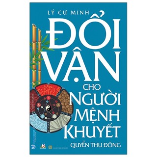Combo sách: Đỗi Vận Cho Người Mệnh Khuyết (Thu Đông + Xuân Hạ)