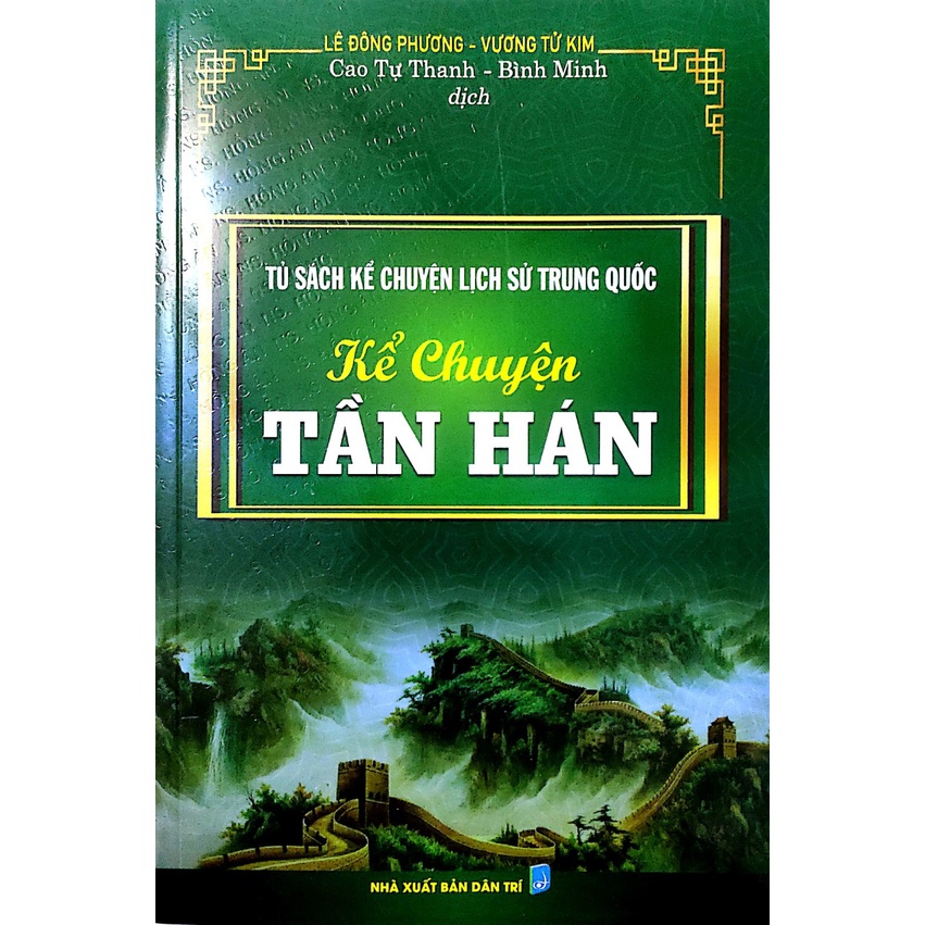 Sách - Tủ Sách Kể Chuyện Lịch Sử Trung Quốc: Kể Chuyện Tần Hán