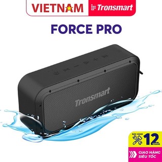 Loa bluetooth TRONSMART - FORCE MAX - MEGA PRO - FORCE PRO - HALO 100 - MEGA - FORCE PLUS - FORCE+