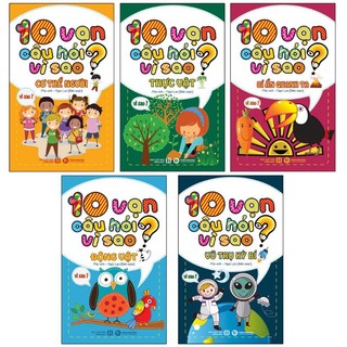 Sách - 10 vạn câu hỏi vì sao : cơ thể người, thực vật, động vật, vũ trụ kỳ bí, bí ẩn quanh ta nsto