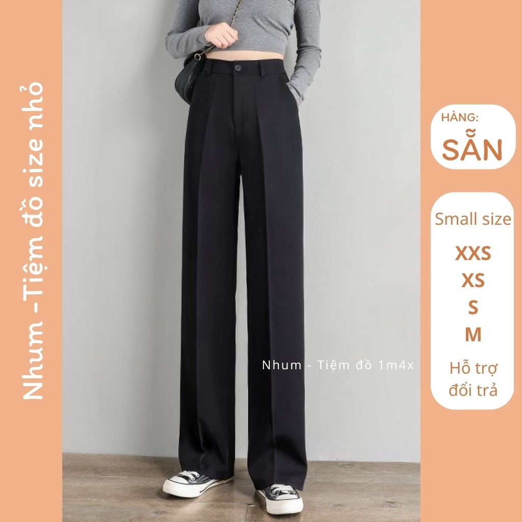Quần ống đứng size nhỏ, quần tây size nhỏ dành cho người thấp, eo từ 58cm