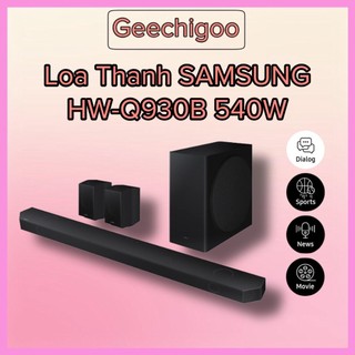 Bộ loa thanh samsung hw-q930b 540w 9.1.4 kênh- hàng chính hãng 100% - bảo hành 12 tháng