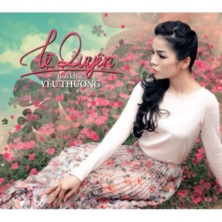 Đĩa cd 270- le quyen tinh khuc yeu thuong 2012 chất lượng cao
