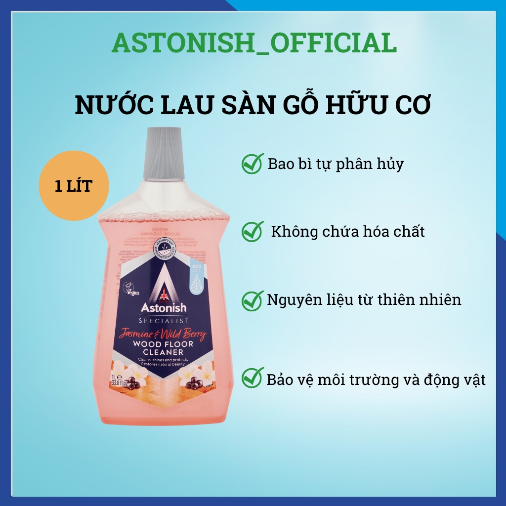 Nước lau sàn gỗ ASTONISH lau sàn hữu cơ đuổi muỗi khử mùi diệt khuẩn 1 lít C6120