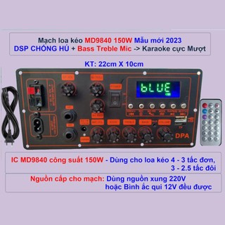  Mạch loa kéo MD9840 150W DSP CHỐNG HÚ Bass Treble Mic Karaoke mượt Loa kéo 4 – 3 tấc đơn 3 – 2.5 tấc đôi 