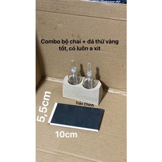 bộ chai + đá thử vàng tốt