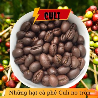 Cafe rang xay nguyên chất 100% culi