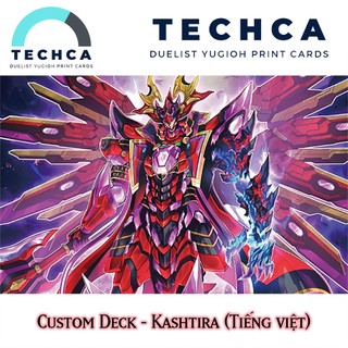 Bài in tiếng việt - bộ bài yugioh - custom deck - kashtira deck