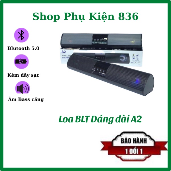 Loa bluetooth speaker A2 dáng dài 2 loa cực đỉnh, kiểu dáng sang trọng hỗ trợ thẻ nhớ, đài FM