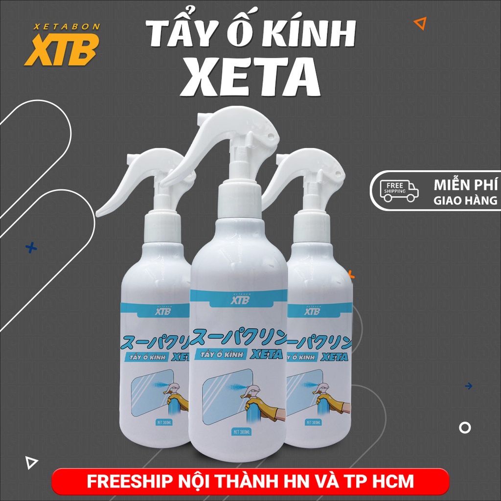 Tẩy ố kính ô tô phủ nano XETA dung tích 300ml phiên bản mới 2023 làm sạch an toàn cho kính xe, tẩy ố, mốc cặn canxi