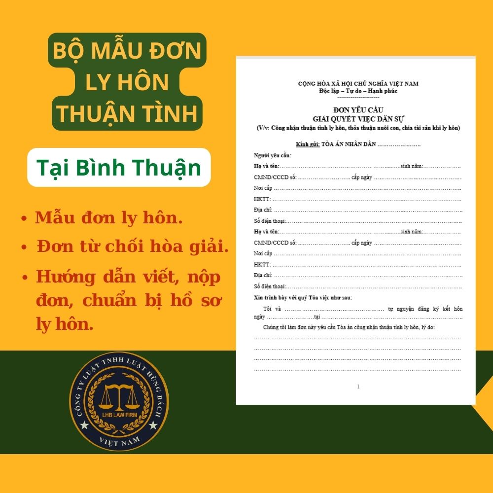 BỘ MẪU ĐƠN LY HÔN THUẬN TÌNH TÒA ÁN TẠI TỈNH BÌNH THUẬN + TÀI LIỆU LUẬT SƯ HƯỚNG DẪN CHI TIẾT