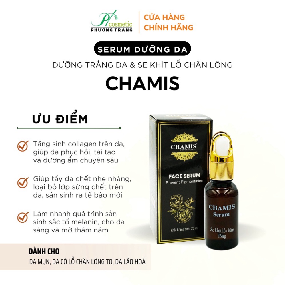 Kem dưỡng trắng da và Serum CHAMIS - Giúp se khít lỗ chân lông, giảm vết thâm, đều màu da