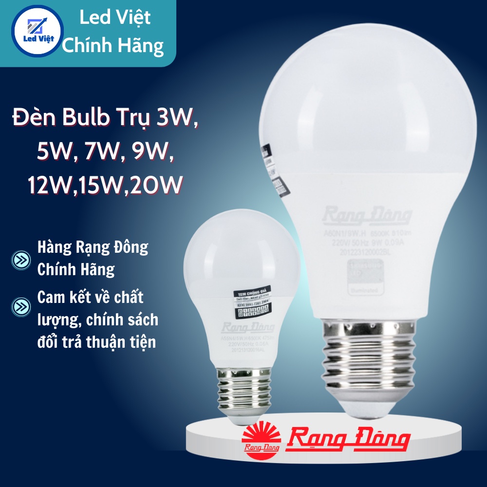 Bóng đèn LED Bulb Rạng Đông chính hãng, công suất 3w, 5w, 7w, 9w, 12w, 15w, 20w ánh sáng trắng, vàng, tiết kiệm điện