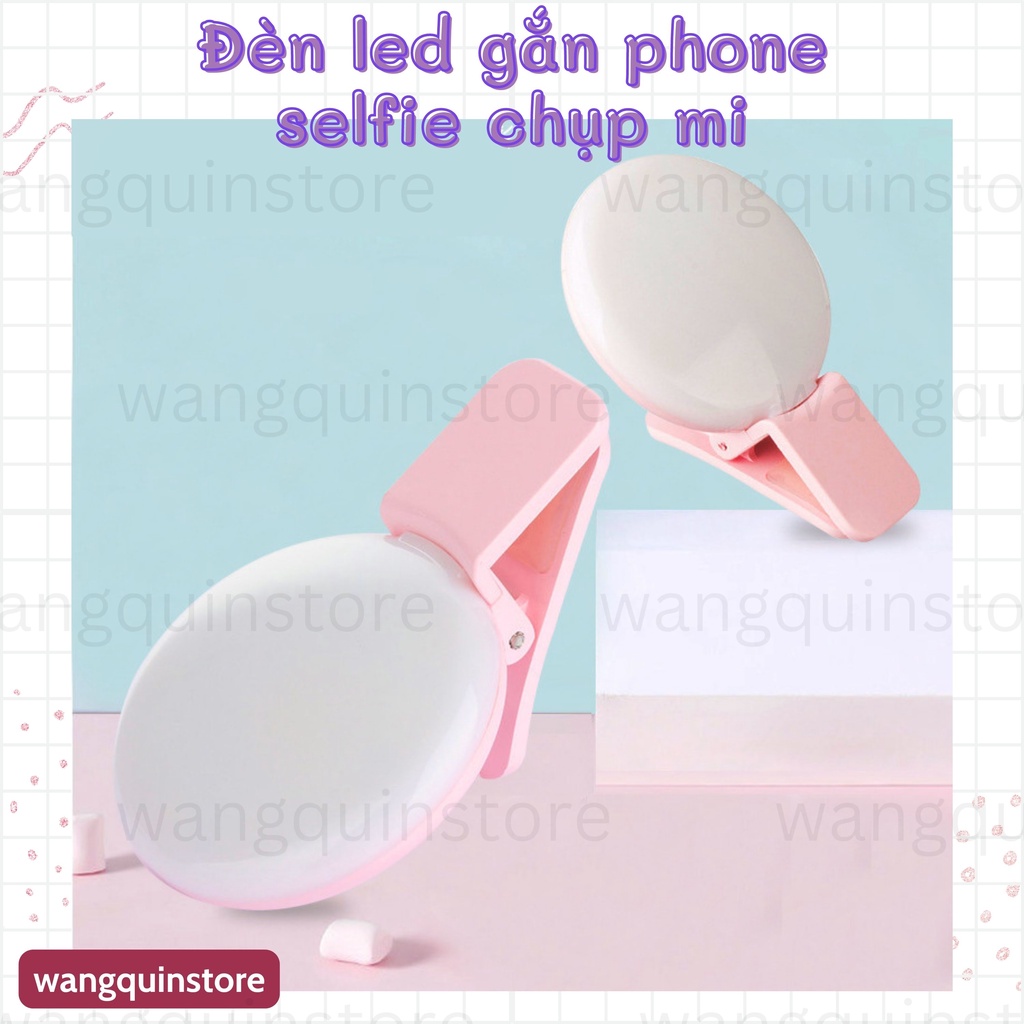 Đèn LED mini Kẹp Điện Thoại selfie chụp mi 3 chế độ sáng, sạc USB nhỏ gọn siêu tiện lợi chụp selfie chụp mi eyelash
