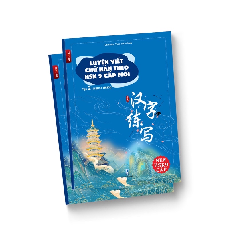 Vở luyện viết chữ hán theo Hsk 9 cấp mới _Kt books