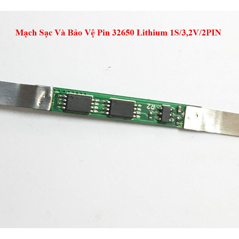 Mạch Sạc Và Bảo Vệ Pin 32650 Lithium 1S/3,2V/1PIN-1S/3,2V/2PIN - 1S/3,2V/3PIN -1S/3,2V/4PIN -1S/3,2V/5PIN - 1S/3,2V/4MOS
