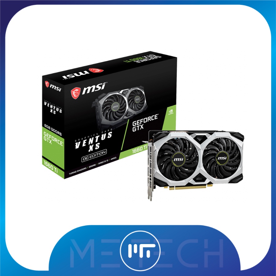 CARD MÀN HÌNH VGA MSI GTX 1660 SUPER VENTUS 6G XS-OC GDDR6