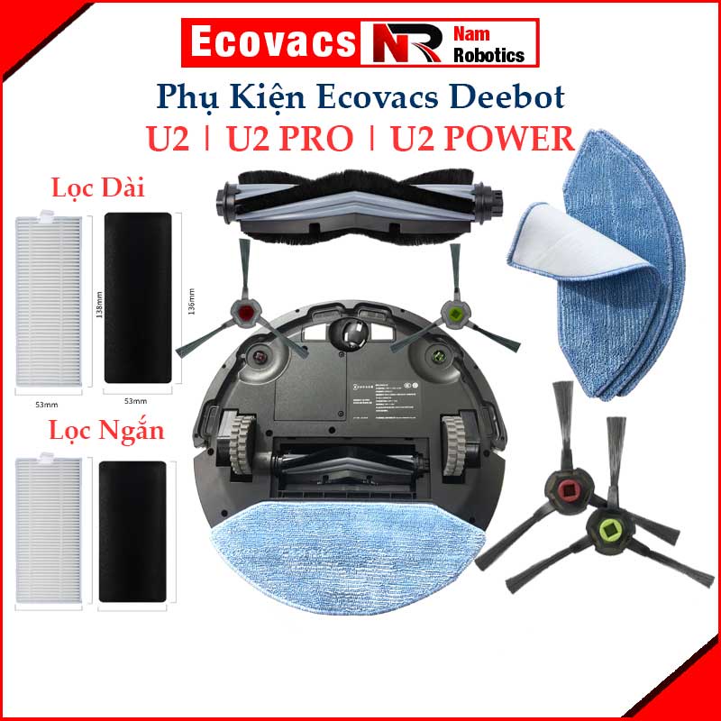Phụ Kiện Robot Ecovacs Deebot U2, U2 Pro, U2 Power. Chổi lăn, Đôi chổi cạnh, Bộ lọc hepa, Khăn Lau U2, U2 Pro, U2 Power