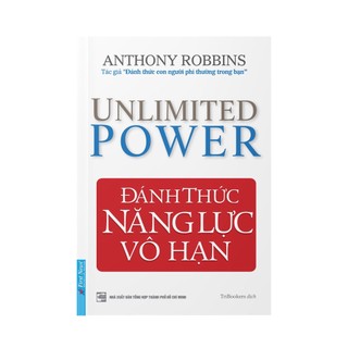 Sách Đánh Thức Năng Lực Vô Hạn (Anthony Robbins) - First News
