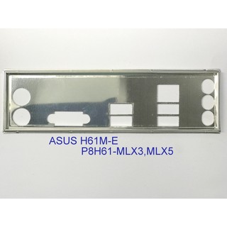 Miếng fe chặn main asus h61m-e, p8h61-mlx5 r2.0, p8h61-mlx3