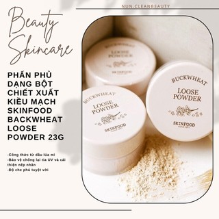 Phấn phủ dạng bột chiết xuất kiều mạch Skinfood Backwheat loose powder 23g