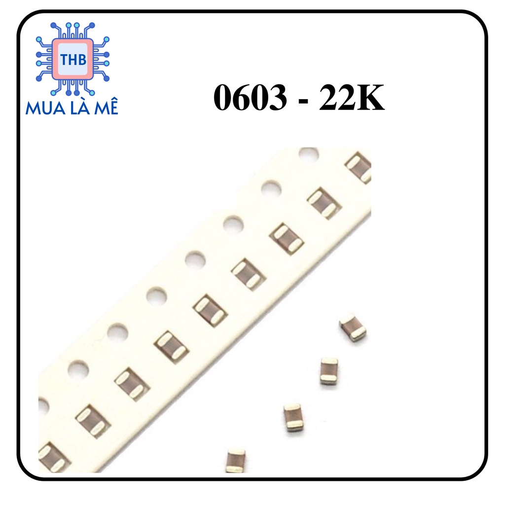 Điện trở dán 0603-22K 1% (Túi 50c)