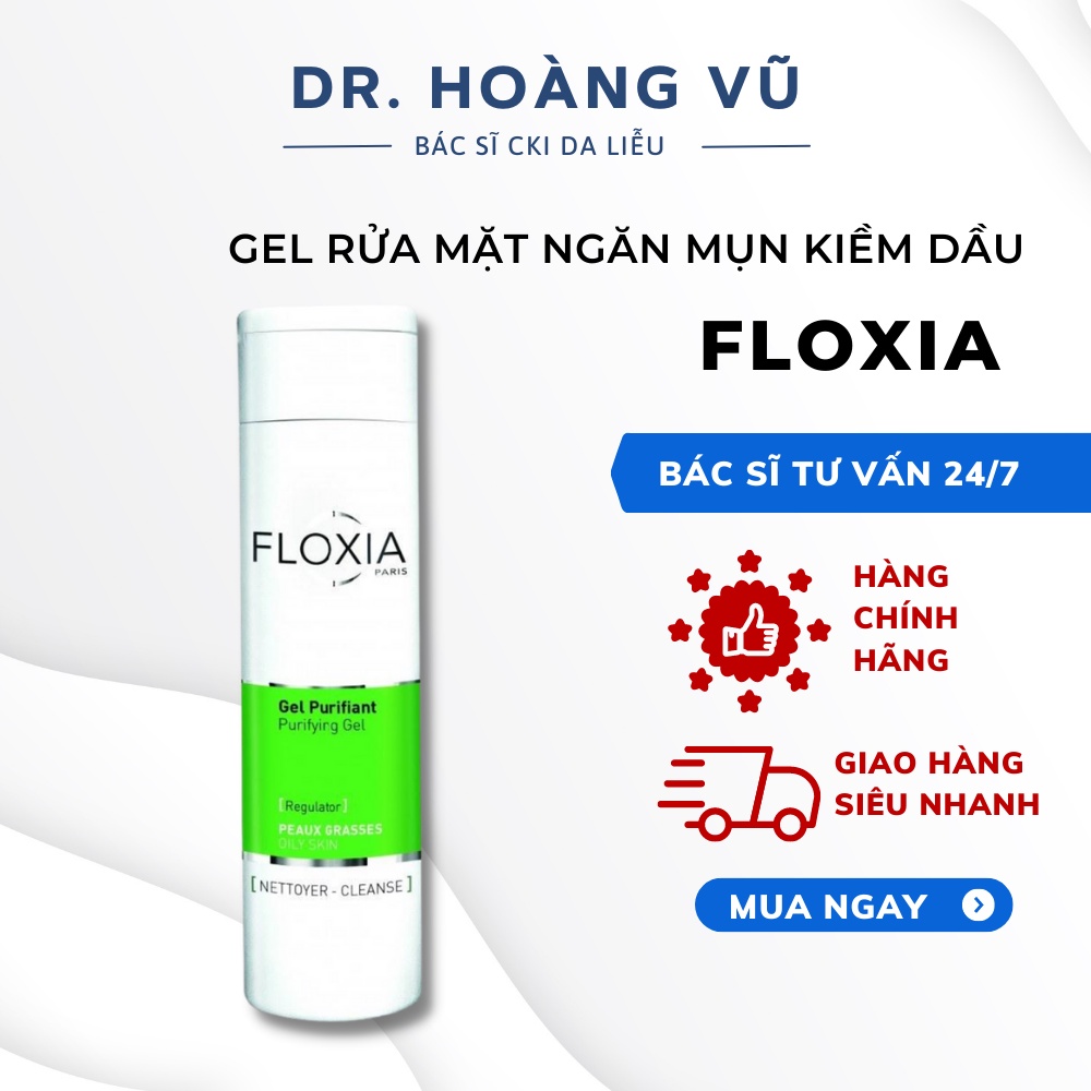 Sữa Rửa Mặt Floxia Paris Purifying Gel Aha da mụn ngăn mụn kiềm dầu 200ml - Dr. Hoàng Vũ