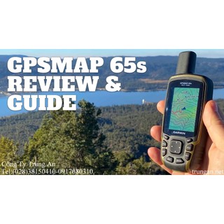Máy đo đất rừng Garmin GPSMAP 65s (có tiếng Việt)