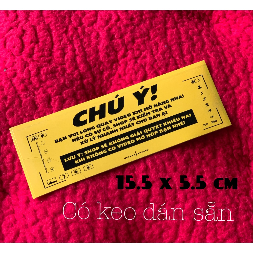 Tem dán chú ý quay video trước khi mở hàng - 50tem