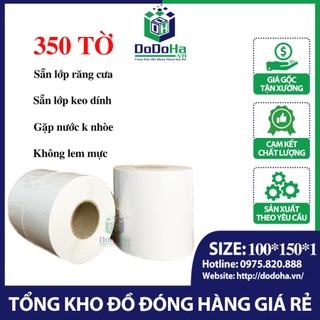 Giấy In Nhiệt Loại 1 Cuộn 350 Tờ Size 100x150x1 Tự Dính - Giấy In Mã Vận Đơn, Giấy In Bill, Giấy In Khổ A6
