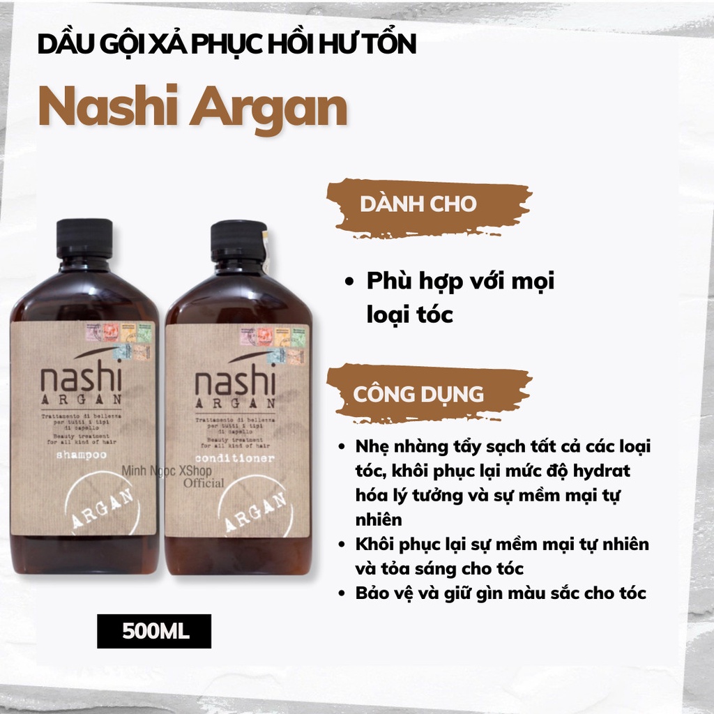 Dầu gội phục hồi tóc hư tổn Nashi Argan 500ML