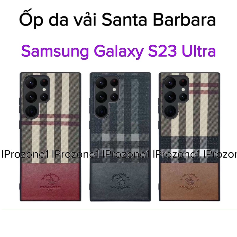 Ốp Lưng da vải Samsung Galaxy S23 Ultra Santa Barbara Polo &amp; Racquet Club cao cấp , chống bám vân tay , chống bụi bẩn