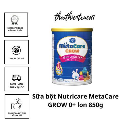 Sữa bột Nutricare MetaCare GROW 0+/1+/2+ tăng chiều cao và miễn dịch lon 850g