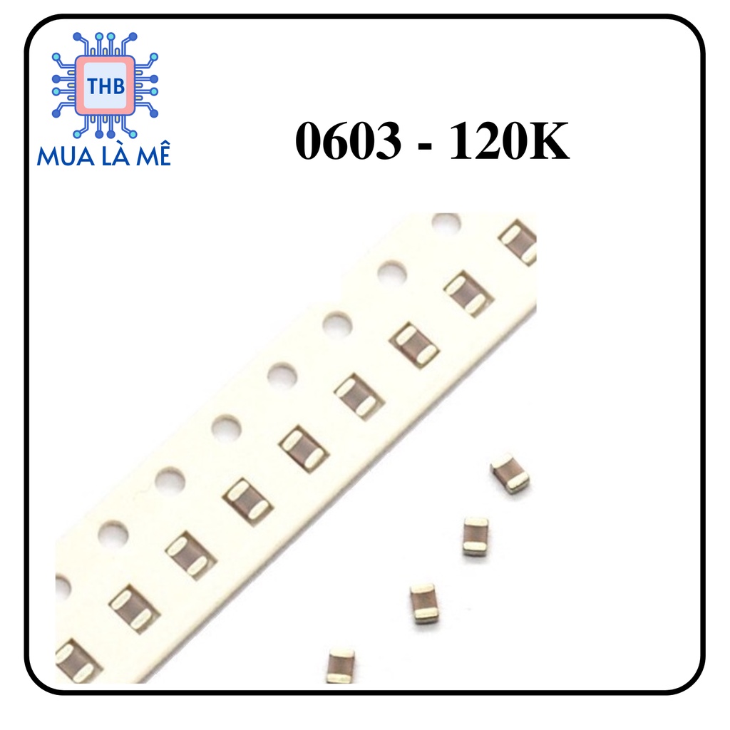 Điện trở dán 0603-120K 1% (Túi 50c)