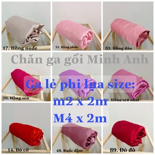 Ga lẻ phi lụa kích cỡ m2 m4 đủ màu ga lẻ phi kích cỡ size m4 đủ màu chăn ga gối minh anh xưởng ga gối phi Minh Anh