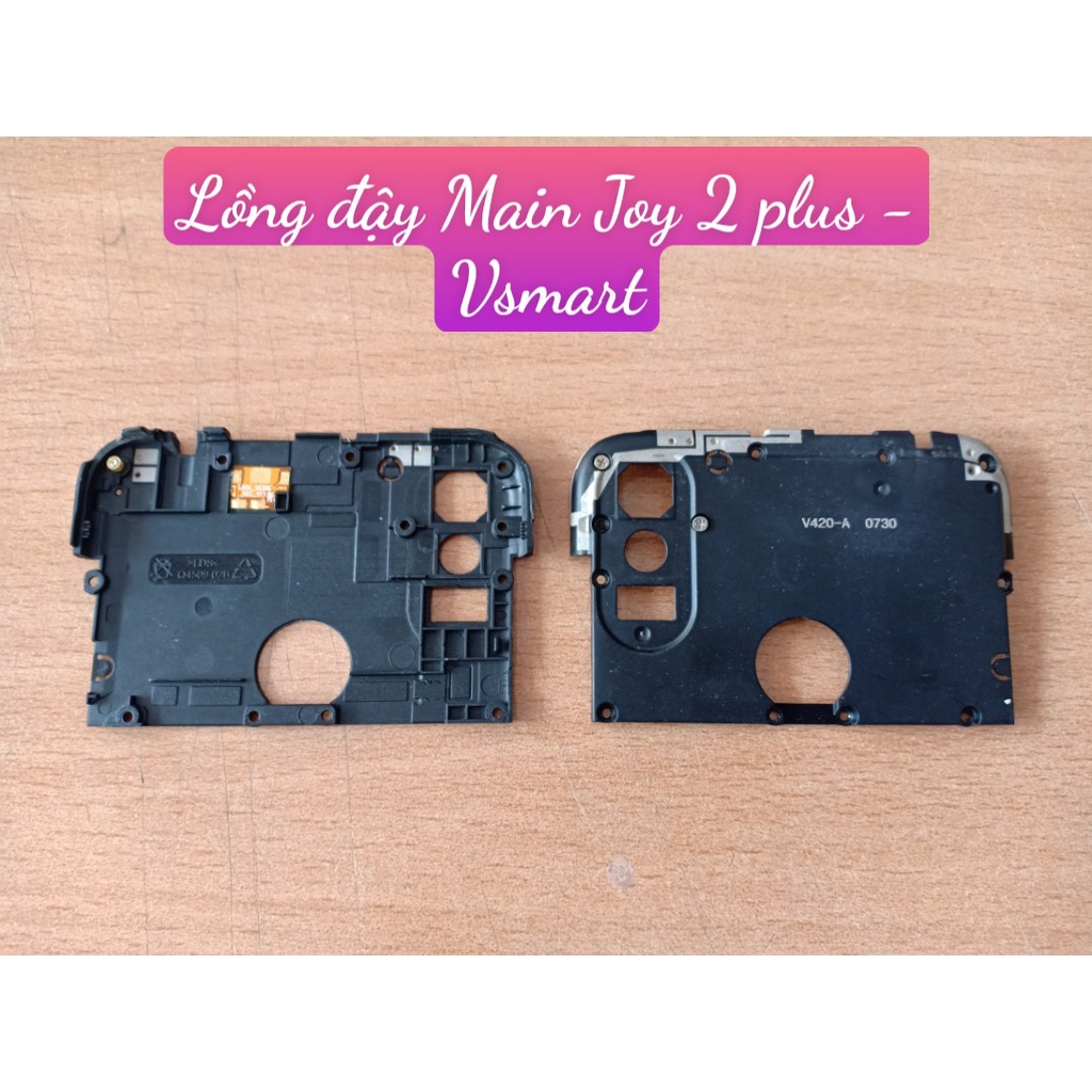 Lồng Đậy main Joy 2 plus - vsmart ( Zin tháo Máy)