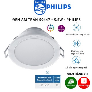Đèn led âm trần philips 59447 công suất 5.5w lỗ cắt: 90-95mm ánh sáng trắng/vàng/trung tính bảo hành 2 năm