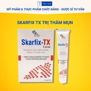 Skarfix TX 15g Fixderma - HÀNG CHÍNH HÃNG CÔNG TY CÓ TEM, NHÃN PHỤ