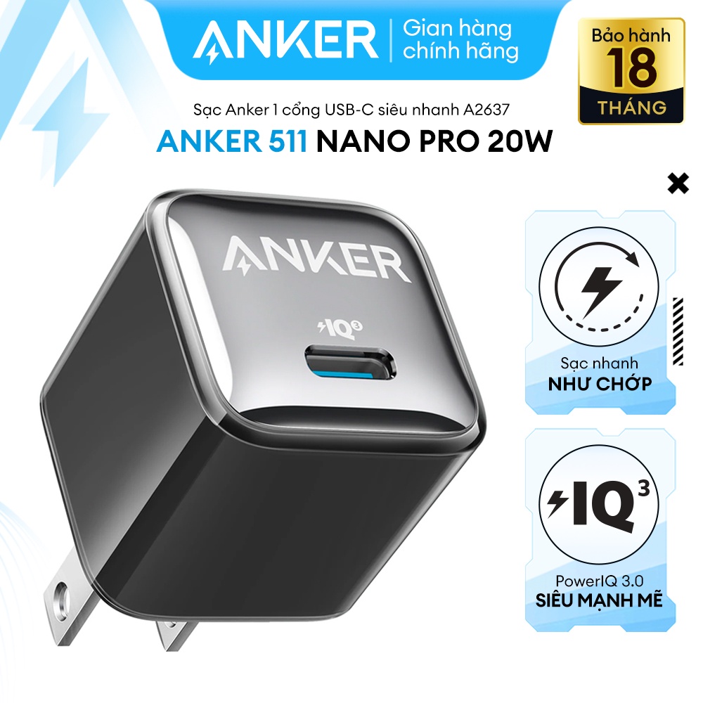 Sạc ANKER 511 Nano Pro 20W A2637 1 cổng USB-C PiQ 3.0 tương thích PD - A2637