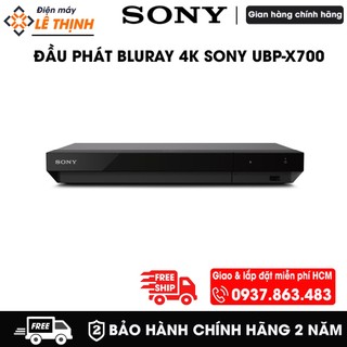 Đầu phát đĩa Blu-ray 4K Sony UBP-X700