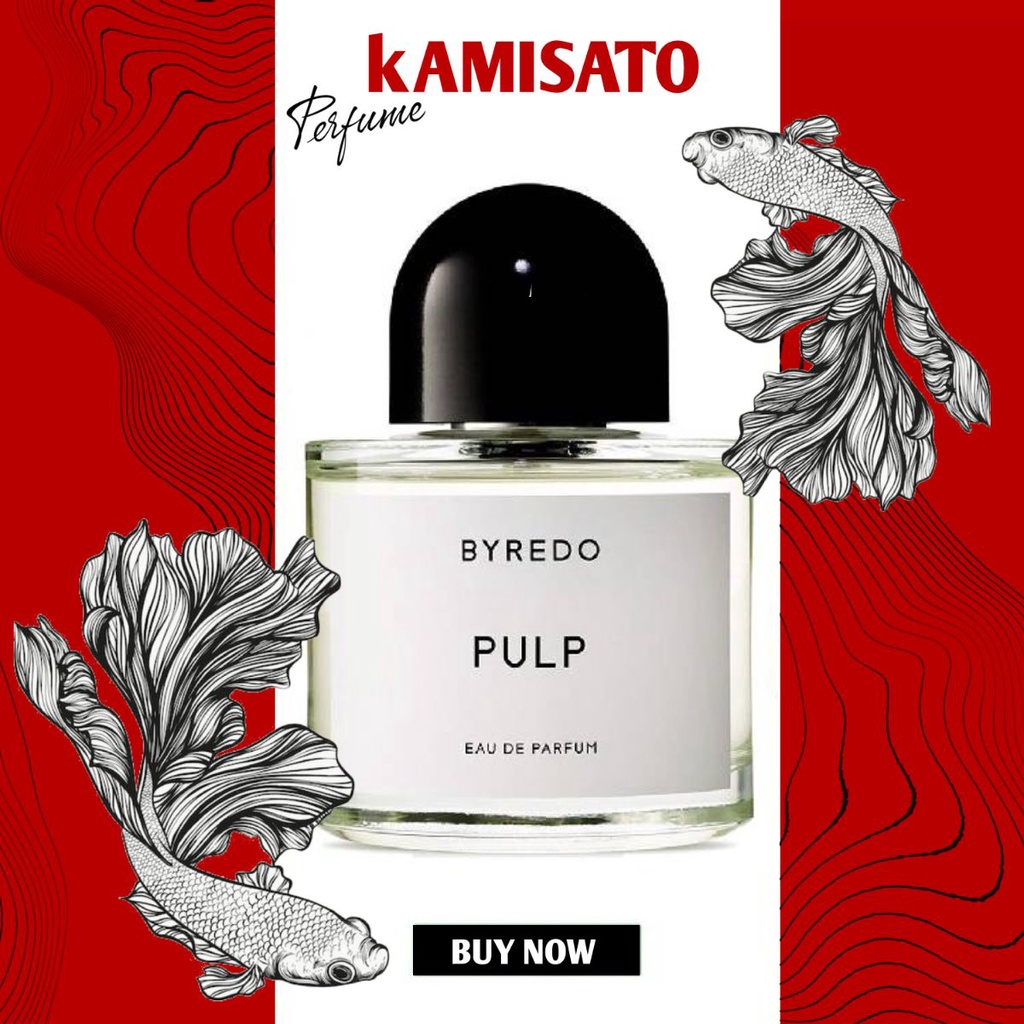 ⚜️ Nước hoa BYREDO - Pulp EDP 5ml/10ml/20ml