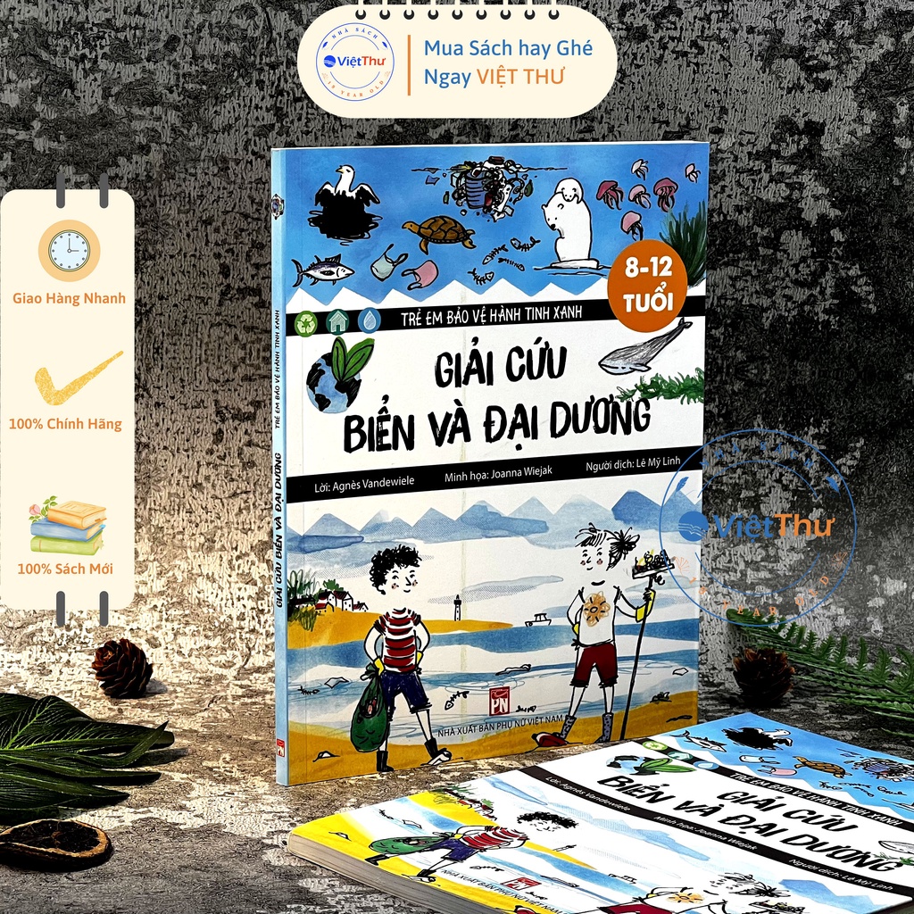 Sách - Trẻ Em Bảo Vệ Hành Tinh Xanh: Giải Cứu Biển Và Đại Dương (PN)