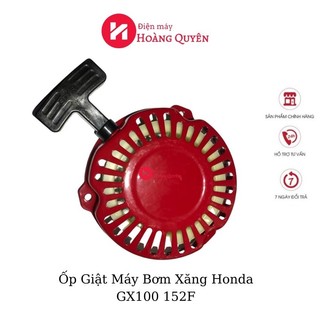 Ốp giật máy bơm nước 152f gx100, thiết bị khởi động động cơ xăng 152f