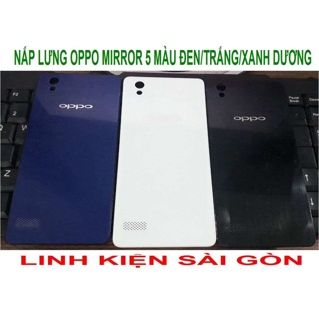 NẮP LƯNG OPPO MIRROR 5 MÀU ĐEN/TRẮNG/XANH DƯƠNG