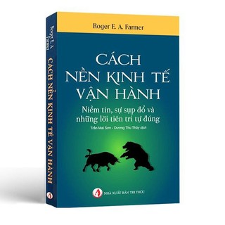 Sách - Cách nền kinh tế vận hành ( NXB Tri Thức )