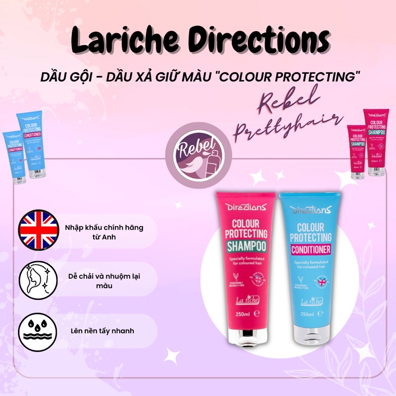 Dầu Gội và Dầu Xả giữ màu “Colour Protecting” của Lariche Directions